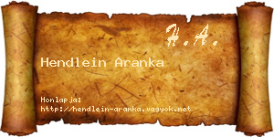 Hendlein Aranka névjegykártya